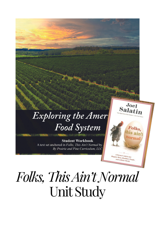 Unit study cover for Folks, This Ain't Normal, by Joel Salatin, for homeschool unit Exploring the American Food System