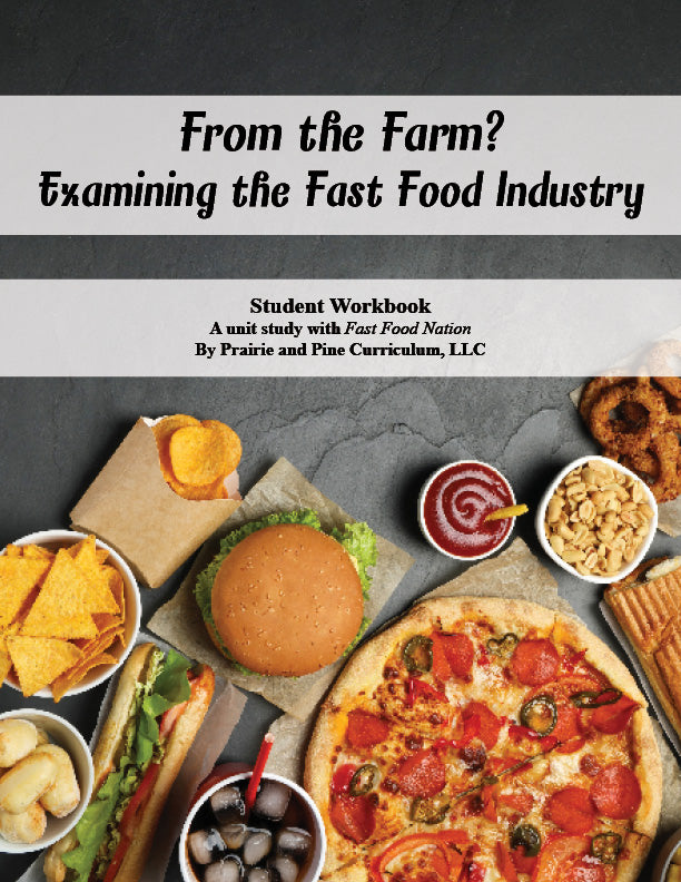 Fast Food Nation Unit Study - From the Farm? PRESALE