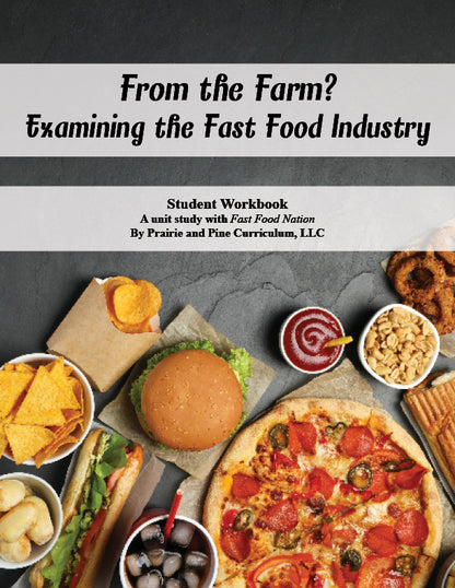 Fast Food Nation Unit Study - From the Farm? PRESALE