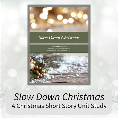 Slow Down Christmas - A Short Story Christmas Unit Study