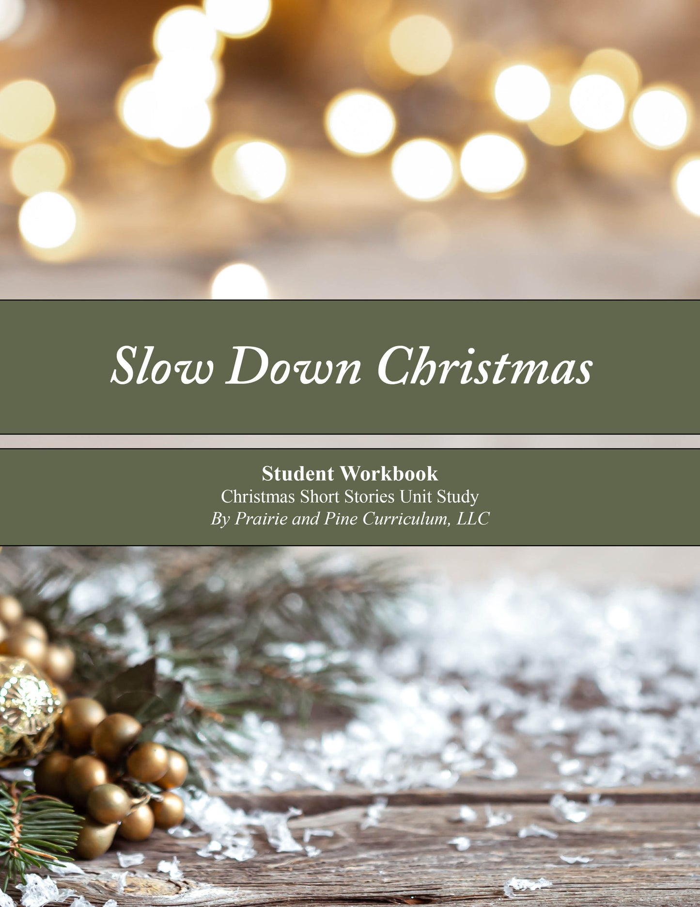 the cover page of the student workbook for Slow Down Christmas homeschool curriculum unit study